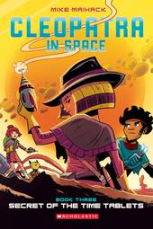 Secret of the Time Tablets (Cleopatra in Space #3)