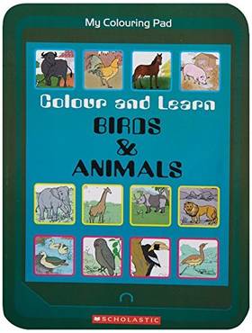 Colour and Learn - Birds and Animals: Birds & Animals's front cover