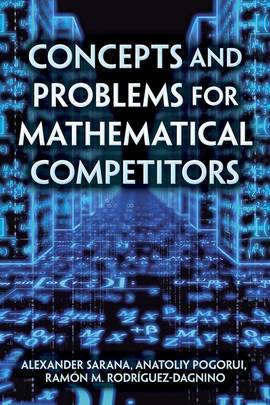 Concepts and Problems for Mathematical Competitors (Dover Books on Mathematics)