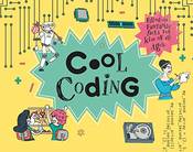 Cool Coding: Filled with Fantastic Facts for Kids of All Ages