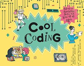 Cool Coding: Filled with Fantastic Facts for Kids of All Ages's front cover