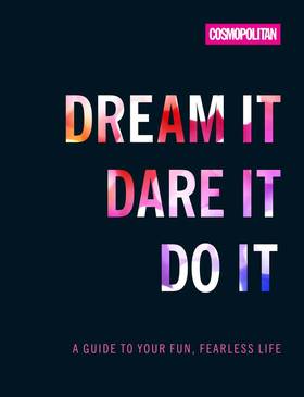 Dream It Dare It Do It