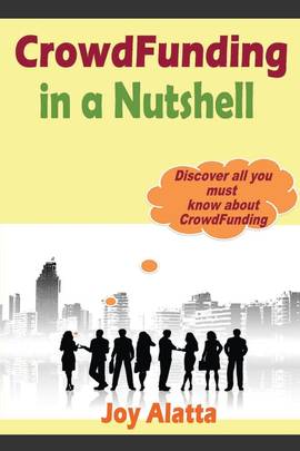 CrowdFunding in a Nutshell