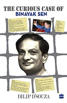 Curious Case Of Binayak Sen's front cover