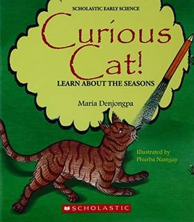 CURIOUS CAT!: LEARN ABOUT THE SEASONS [Paperback] [Jan 01, 2017] Maria Denzongpa