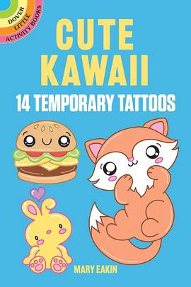 Cute Kawaii: 14 Temporary Tattoos (Dover Little Activity Books: Fantasy)