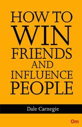 How to Win Friends and Influence People