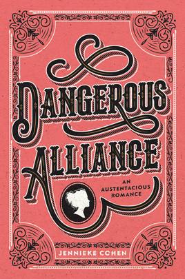 Dangerous Alliance: An Austentacious Romance's front cover
