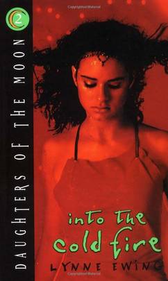 Daughters of the Moon: Into the Cold Fire - Book #2