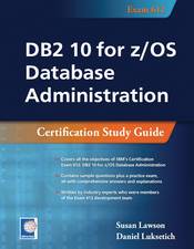 DB2 10 for Z/OS Database Administration