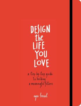 Design the Life You Love's front cover