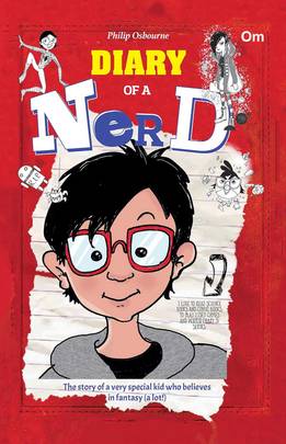 Diary of a Nerd The story of a very special kid who believes in fantasy (a lot!)'s front cover