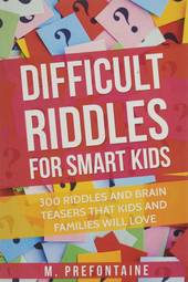 Difficult Riddles for Smart Kids