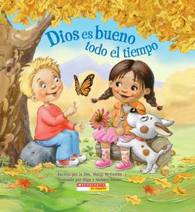 Dios es bueno todo el tiempo (God Is Good… All the Time) (Spanish Edition)'s front cover