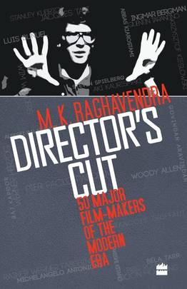 Director's Cut: 50 Major Film-Makers of the Modern Era
