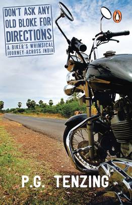 Dont ask any old bloke for directions - a bikers whimsical journey across i.