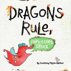 Dragons Rule, Princesses Drool!'s front cover