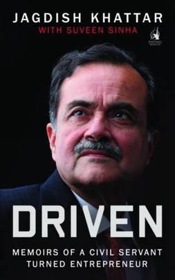 Driven: Memoirs of a Civil Servant Turned Entrepreneur's front cover