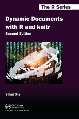 Dynamic Documents with R and knitr, Second Edition
