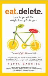 Eat Delete : How To Get Off The Weight Loss Cycle For Good