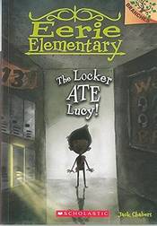 Eerie Elementary - 02: The Locker Ate Lucy [Paperback] [Mar 23, 2015] Jack Chabort