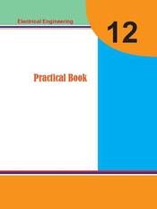 Electrical Engineering - Practical Book : Grade 12