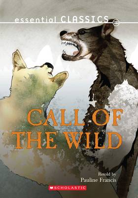 Essential Classics: The Call of the Wild's front cover