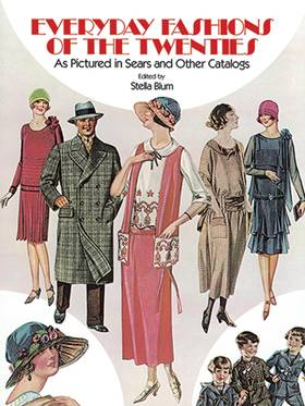 Everyday Fashions of the Twenties as Pictured in Sears and Other Catalogs's front cover