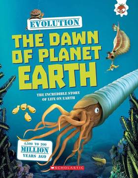 Evolution: The Dawn of Planet Earth's front cover