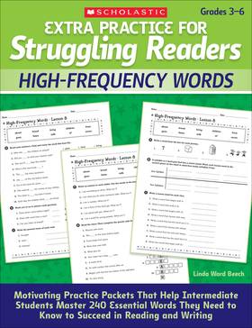 Extra Practice for Struggling Readers: High-Frequency Words: Motivating Practice Packets That Help Intermediate Students Master 240 Essential Words They Need to Know to Succeed in Reading and Writing's front cover