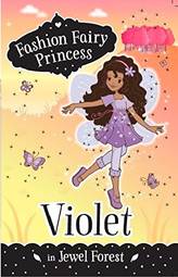 Fashion Fairy Princess: Violet [Paperback] POPPY COLLIND