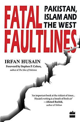 Fatal Faultlines Pakistan, Islam And The West [Paperback] Husain, Irfan