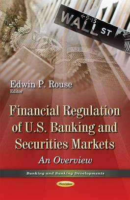 Financial Regulation of U.S. Banking and Securities Markets's front cover
