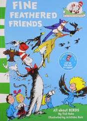 Fine Feathered Friends (The Cat in the Hat's Learning Library)