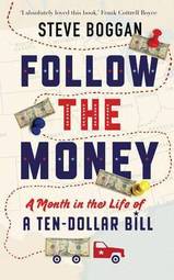 Follow the Money: A Month in the Life of a Ten-Dollar Bill