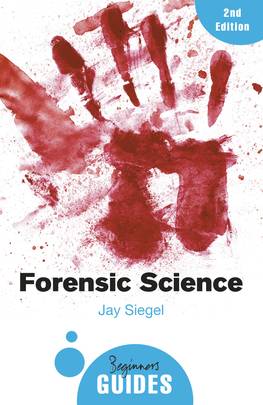 Forensic Science: A Beginner's Guide (Beginner's Guides)'s front cover