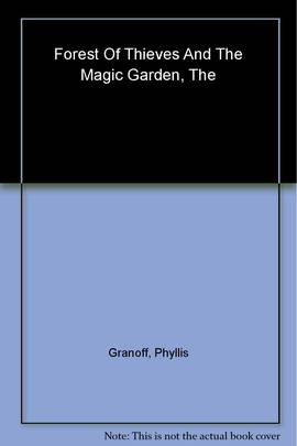 Forest of Thieves and the Magic Garden