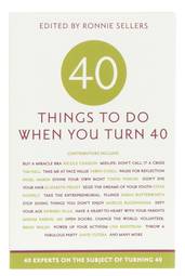 Forty Things to Do When You Turn Forty