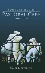 Foundations of Pastoral Care
