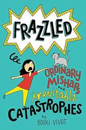 Frazzled #2: Ordinary Mishaps and Inevitable Catastrophes