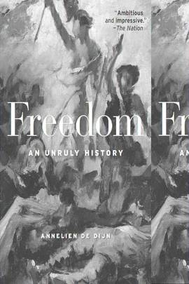 Freedom: An Unruly History