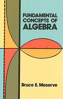 Fundamental Concepts of Algebra (Dover Books on Mathematics)'s front cover
