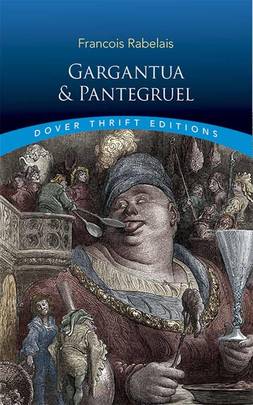 Gargantua and Pantagruel (Dover Thrift Editions: Classic Novels)