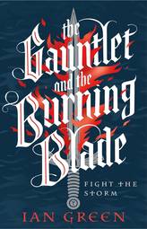 The Gauntlet and the Burning Blade