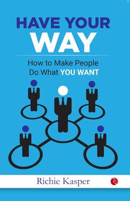 Get People to Do What You Want