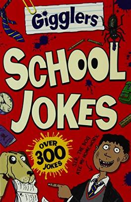 GIGGLERS SCHOOL JOKES