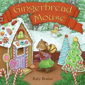 Gingerbread Mouse: A Christmas Holiday Book for Kids's front cover