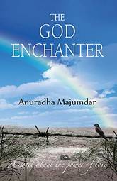 God Enchanter : A Novel About The Power Of Love