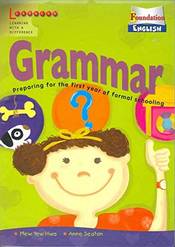 GRAMMAR PREPARING FOR THE FIRST YEAR OF FORMAL SCHOOLING