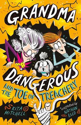 Grandma Dangerous and the Toe of Treachery's front cover
